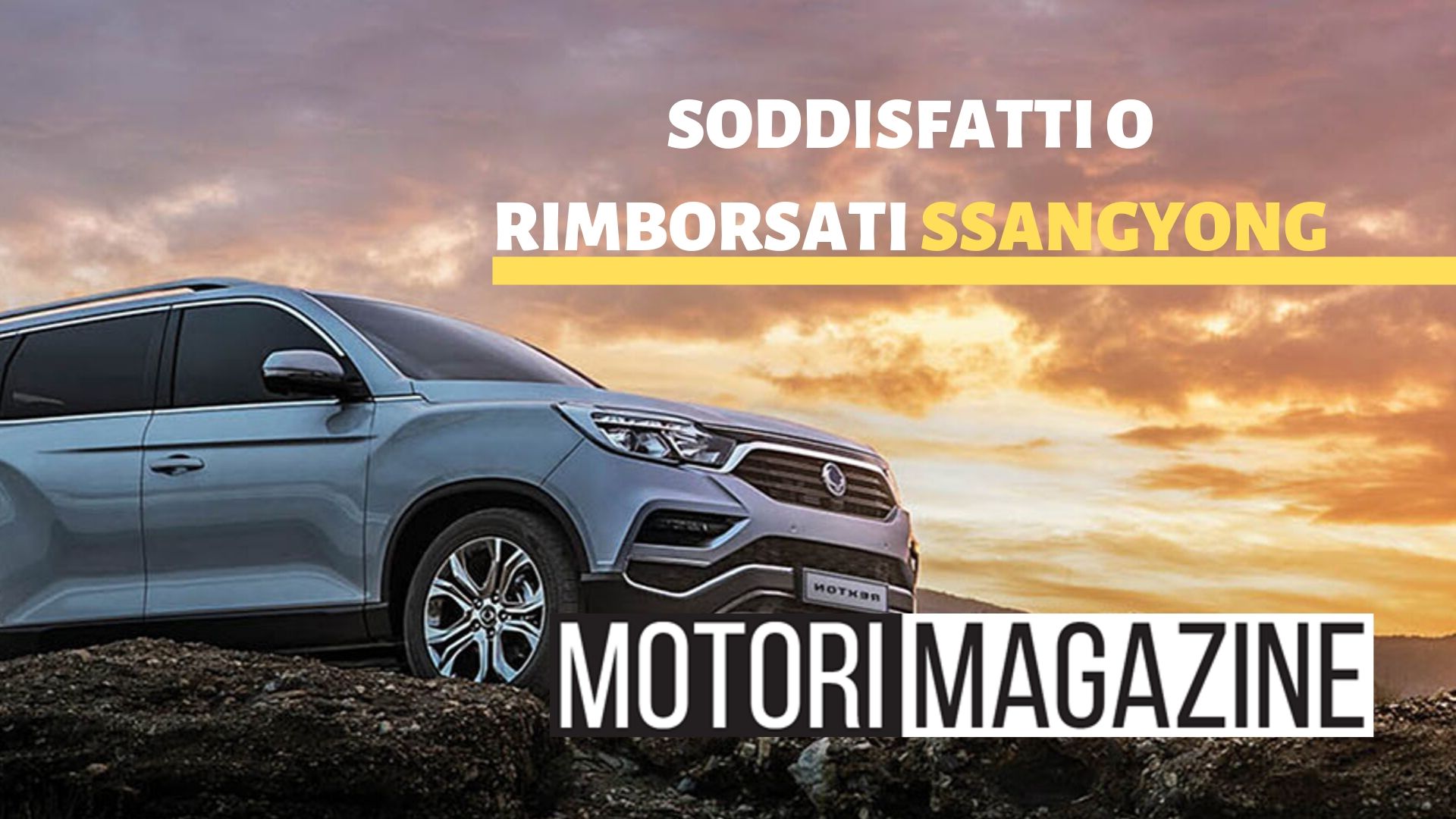 soddisfatti o rimborsati ssangyong