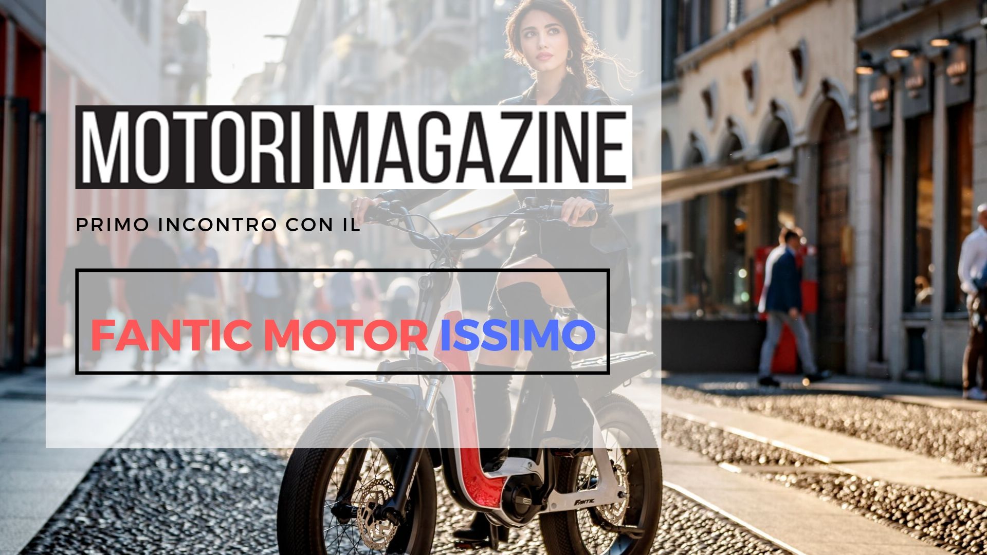 Nuovo Fantic Motor Issimo